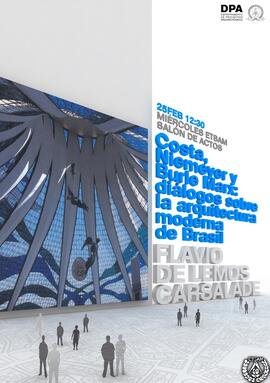 Conferencia de Flavio de Lemos Carsalade en la ETSAM. Costa, Niemeyer y Burle Marx: diálogos sobre la arquitectura moderna de Brasil