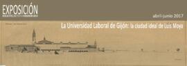 La Universidad Laboral de Gijón: la ciudad ideal de Luis Moya