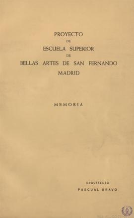 Proyecto de Escuela Superior de Bellas Artes de San Fernando, Madrid. Memoria