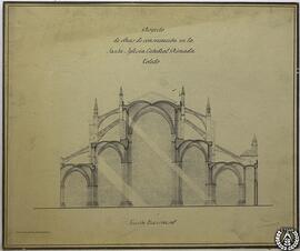 Proyecto de obras de conservación en la Santa Iglesia Catedral Primada de Toledo. Sección transve...
