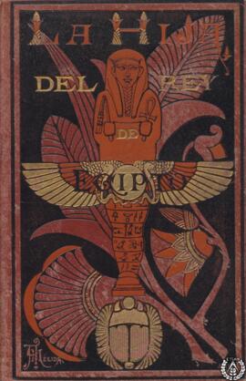 La hija del rey de Egipto. Tomo I. Segunda edición